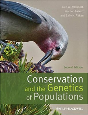 Conservation and the Genetics of Populations 2nd Edition 